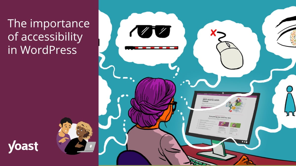 The importance of accessibility in WordPress • Yoast